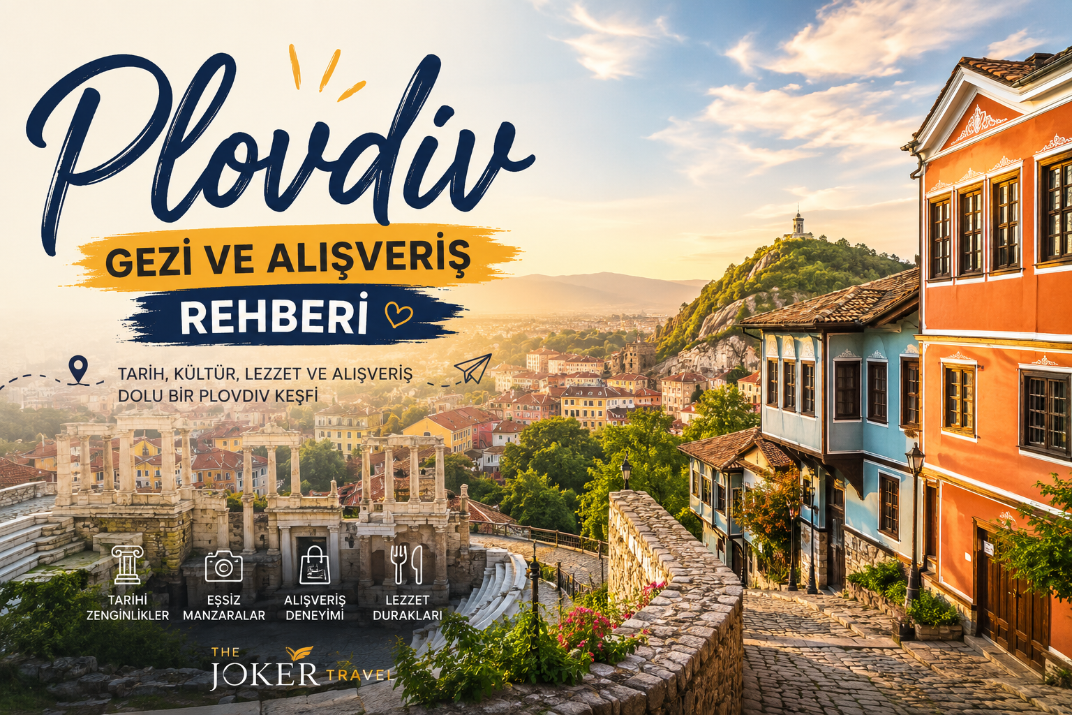 Plovdiv Gezi ve Alışveriş Rehberi 2026 | Günübirlik Bulgaristan Turu