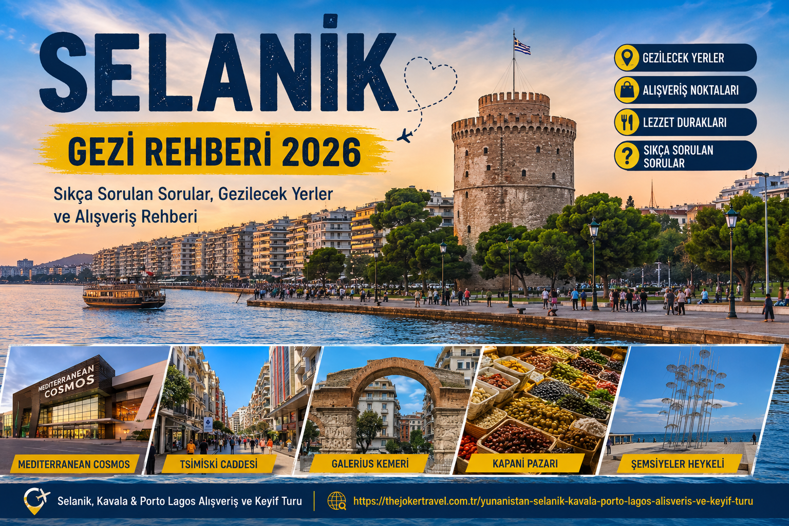 Selanik Gezi Rehberi 2026: Sıkça Sorulan Sorular, Güncel Bilgiler ve Alışveriş Rehberi